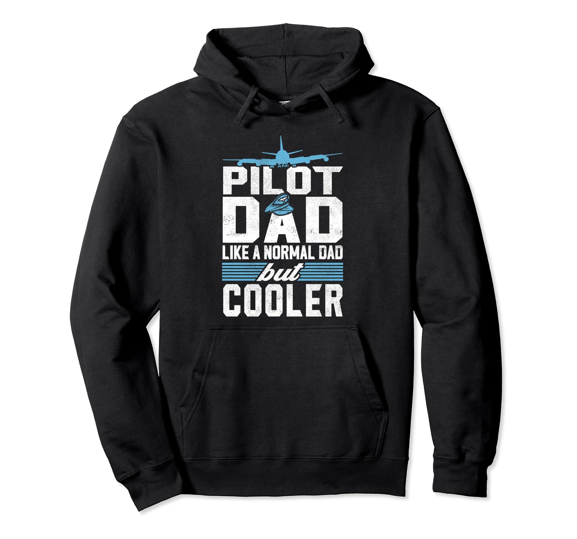 Pilot Dad Like Normal Dad But Cooler Plane Hoodie - Graphic Print Unisex - T-Shirt, Sweatshirt, Hoodie