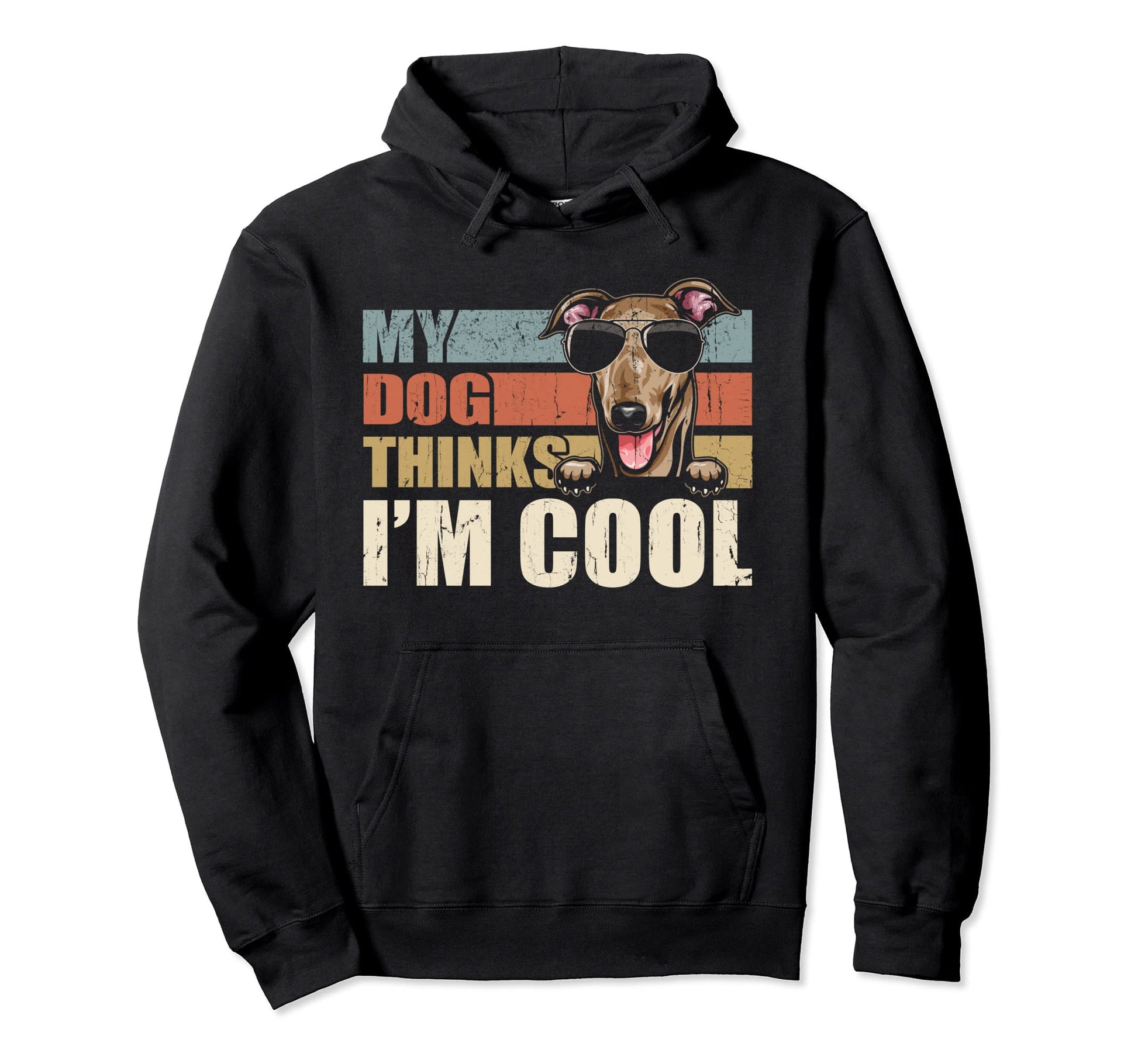 My Dog Thinks Im Italian Greyhound Hoodie - Streetwear Style Men Women - T-Shirt, Sweatshirt, Hoodie