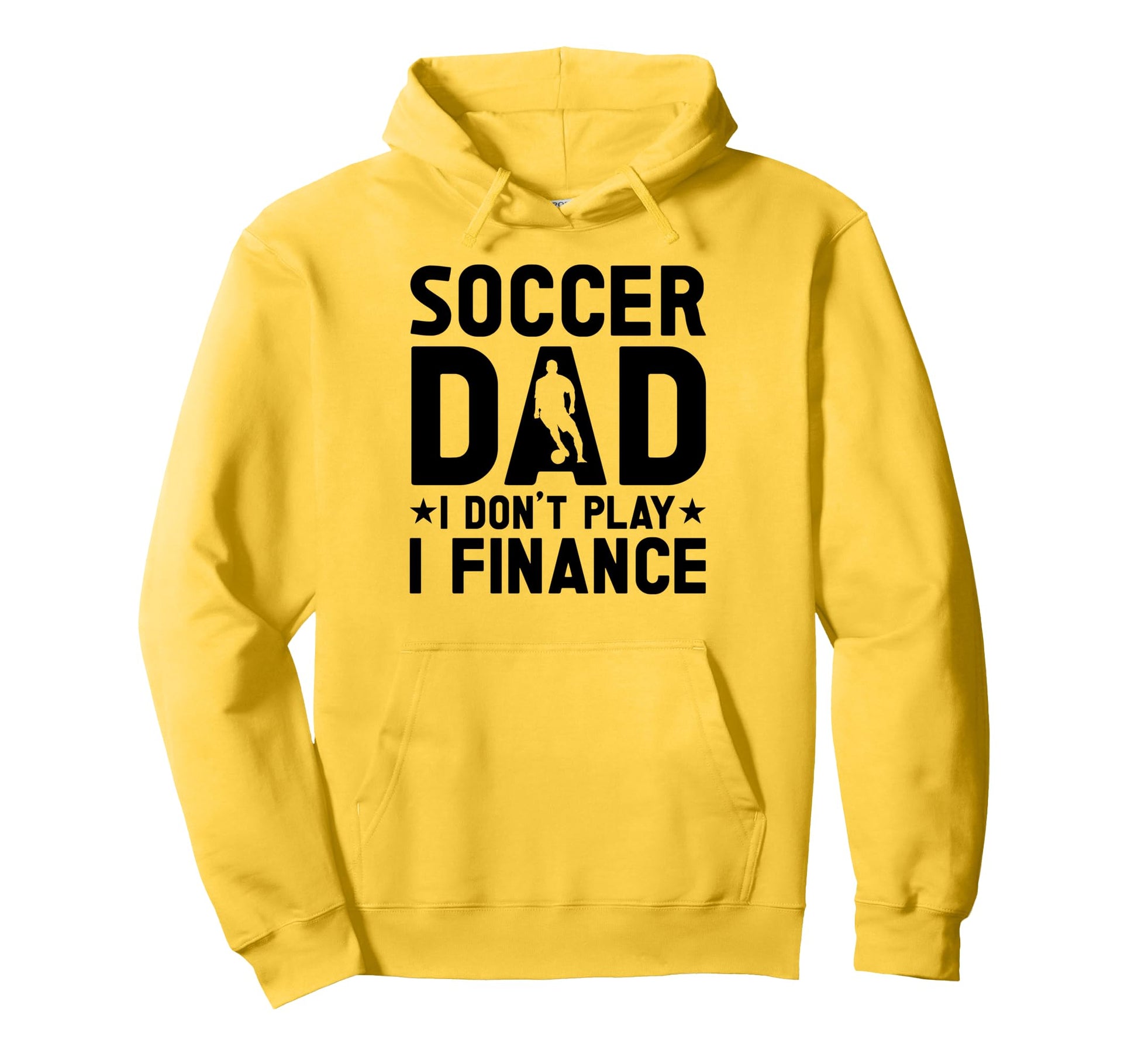 Soccer Dad Hoodie - Novelty Apparel Unisex - T-Shirt, Sweatshirt, Hoodie