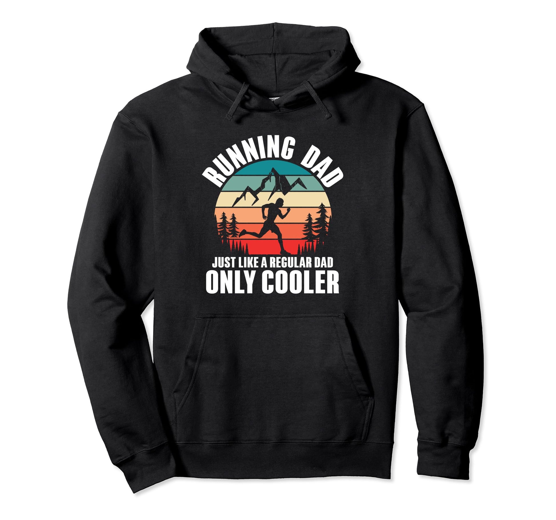 Running Dad Like Regular Dad Only Cooler Hoodie - Unique Graphic for Adults - T-Shirt, Sweatshirt, Hoodie