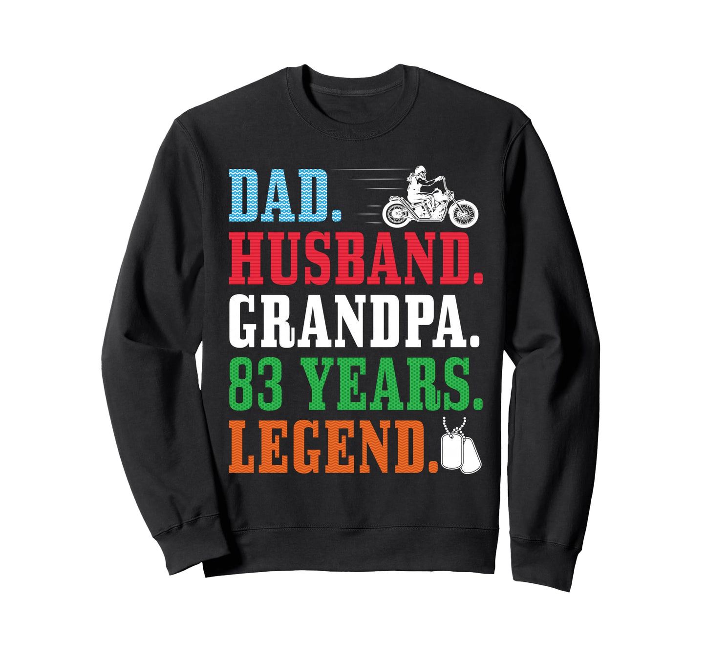 Dad Husband Grandpa 83Rd Birthday Sweatshirt - Trendy Graphic Men Women - T-Shirt, Sweatshirt, Hoodie