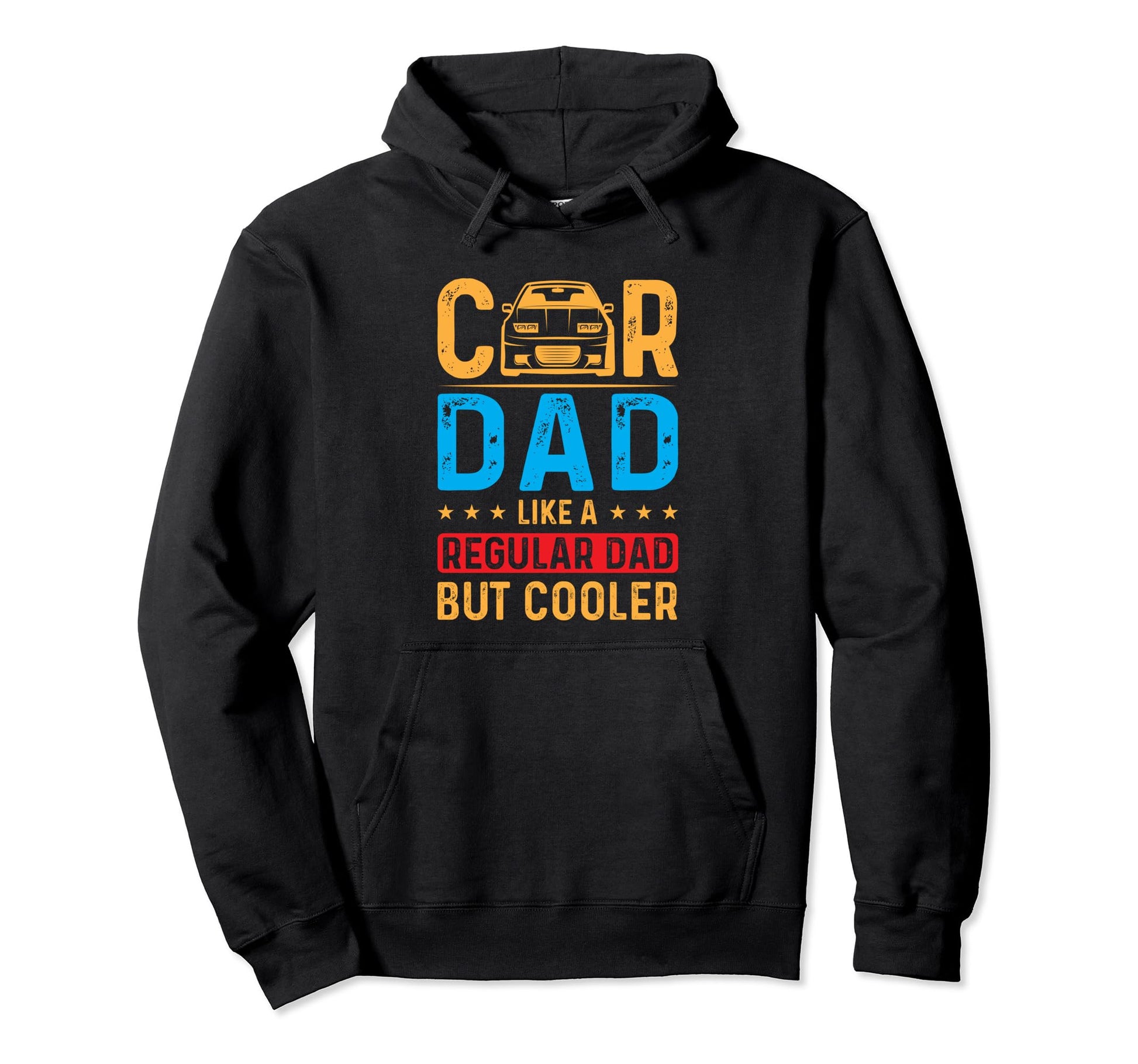 Car Dad Like Regular Dad But Cooler Hoodie - Aesthetic Graphic for Adults - T-Shirt, Sweatshirt, Hoodie