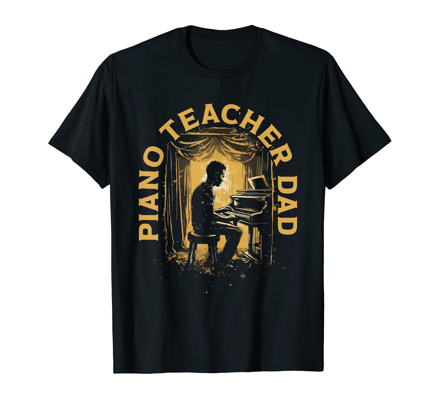 Piano Dad Piano Pianist Keyboard T-Shirt - Fun Novelty Design for Adults - T-Shirt, Sweatshirt, Hoodie