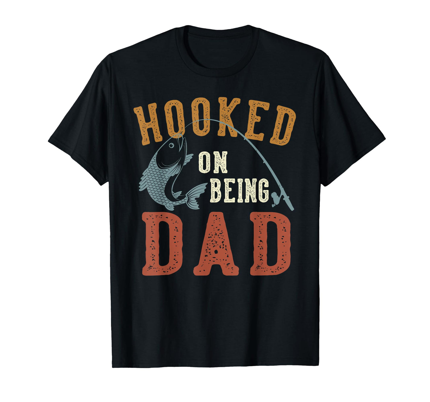 Hooked Being Dad Fathers Day Fishing T-Shirt - Custom Art Print for Adults - T-Shirt, Sweatshirt, Hoodie