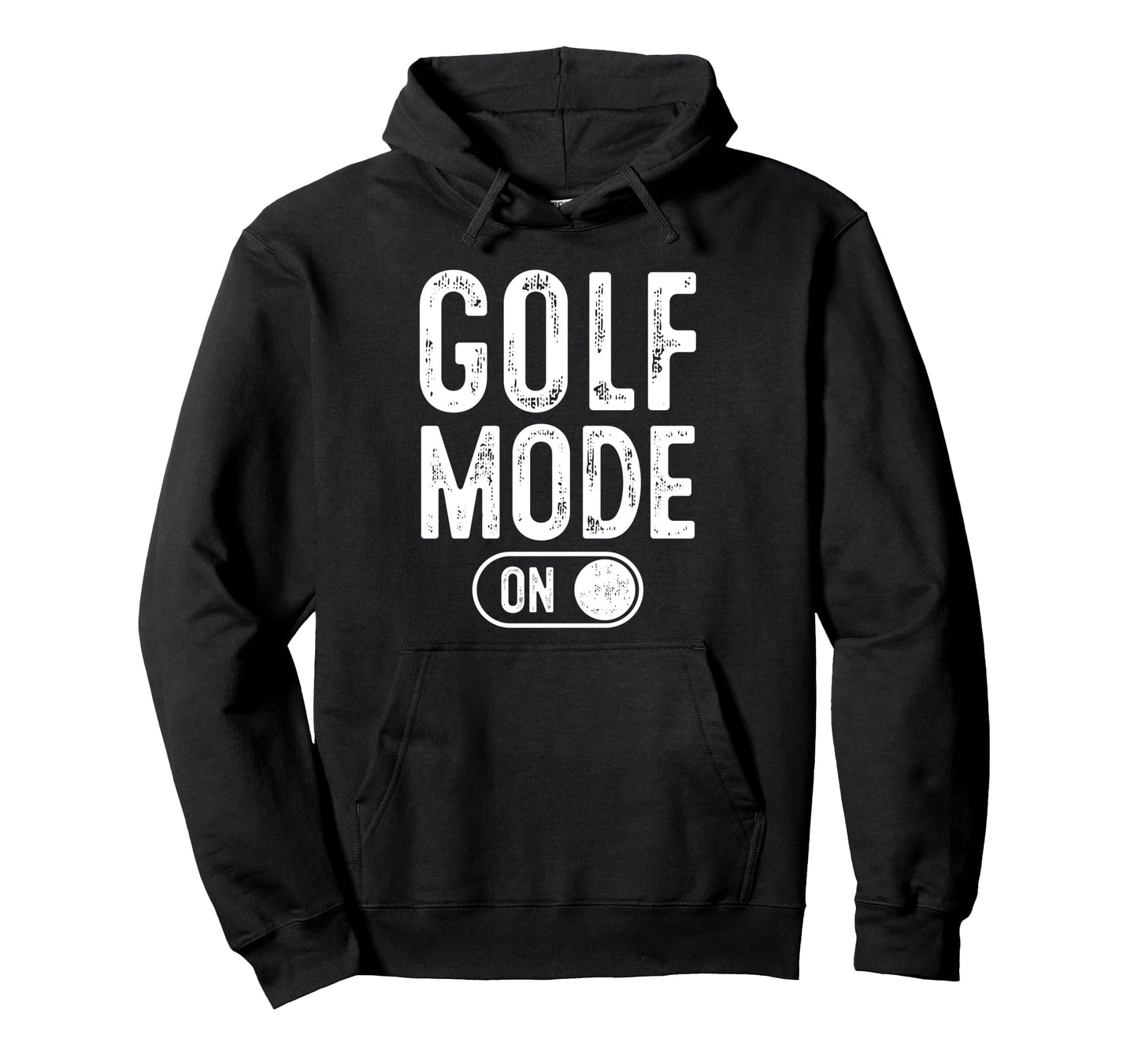 Golf Mode Funny Golfer Gift Dad Grandpa Hoodie - Graphic Print Men Women - T-Shirt, Sweatshirt, Hoodie