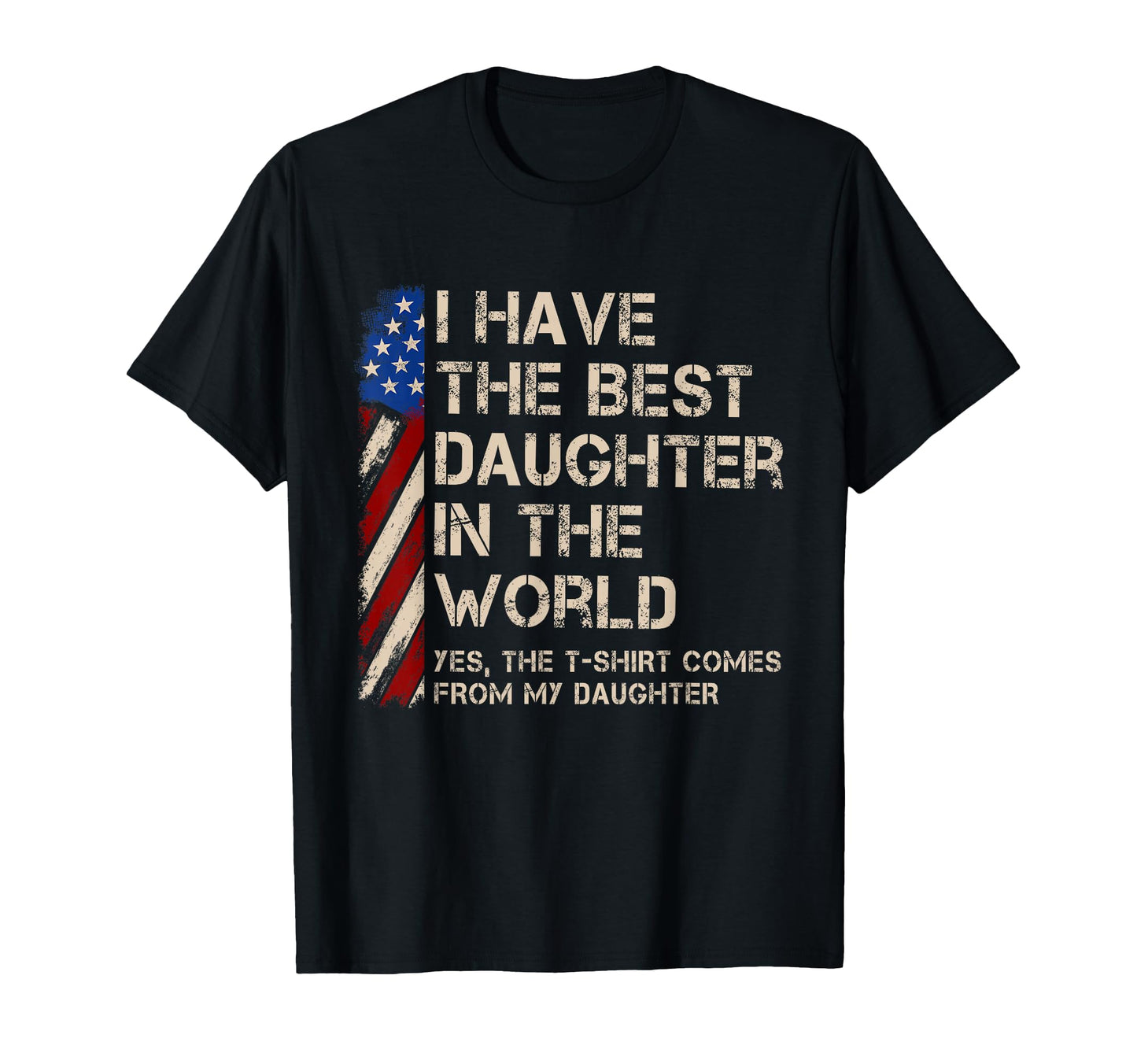 Best Daughter World Funny Fathers T-Shirt - Minimalist Print for Adults - T-Shirt, Sweatshirt, Hoodie