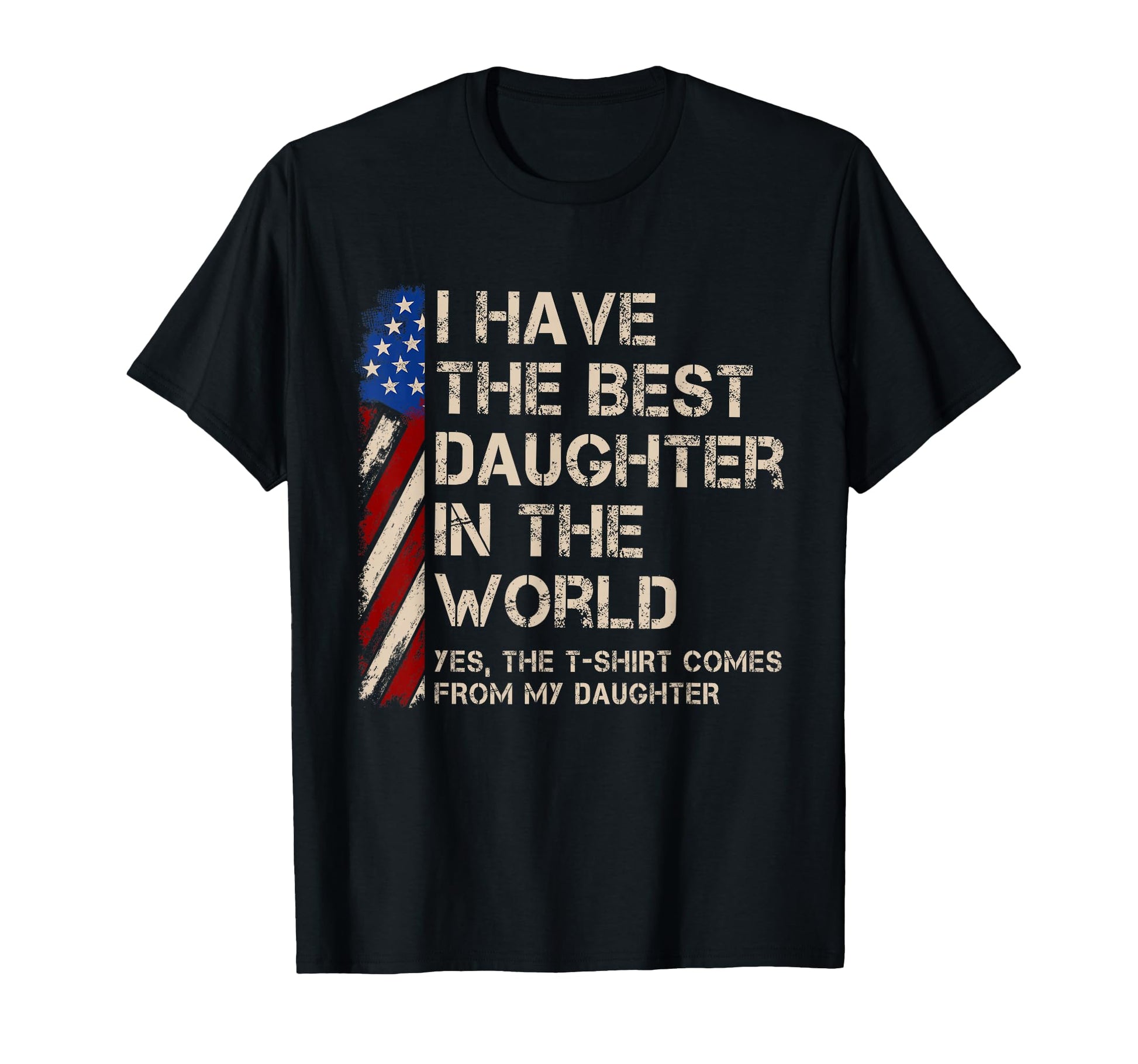 Best Daughter World Funny Fathers T-Shirt - Minimalist Print for Adults - T-Shirt, Sweatshirt, Hoodie