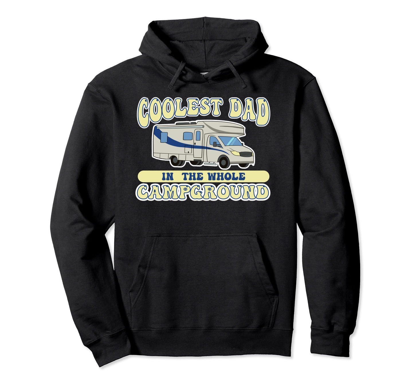 Coolest Dad Whole Campground Hoodie - Unique Graphic for Adults - T-Shirt, Sweatshirt, Hoodie