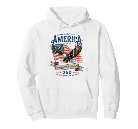250Th Anniversary America Us Hoodie - Fun Novelty Design for Adults - T-Shirt, Sweatshirt, Hoodie