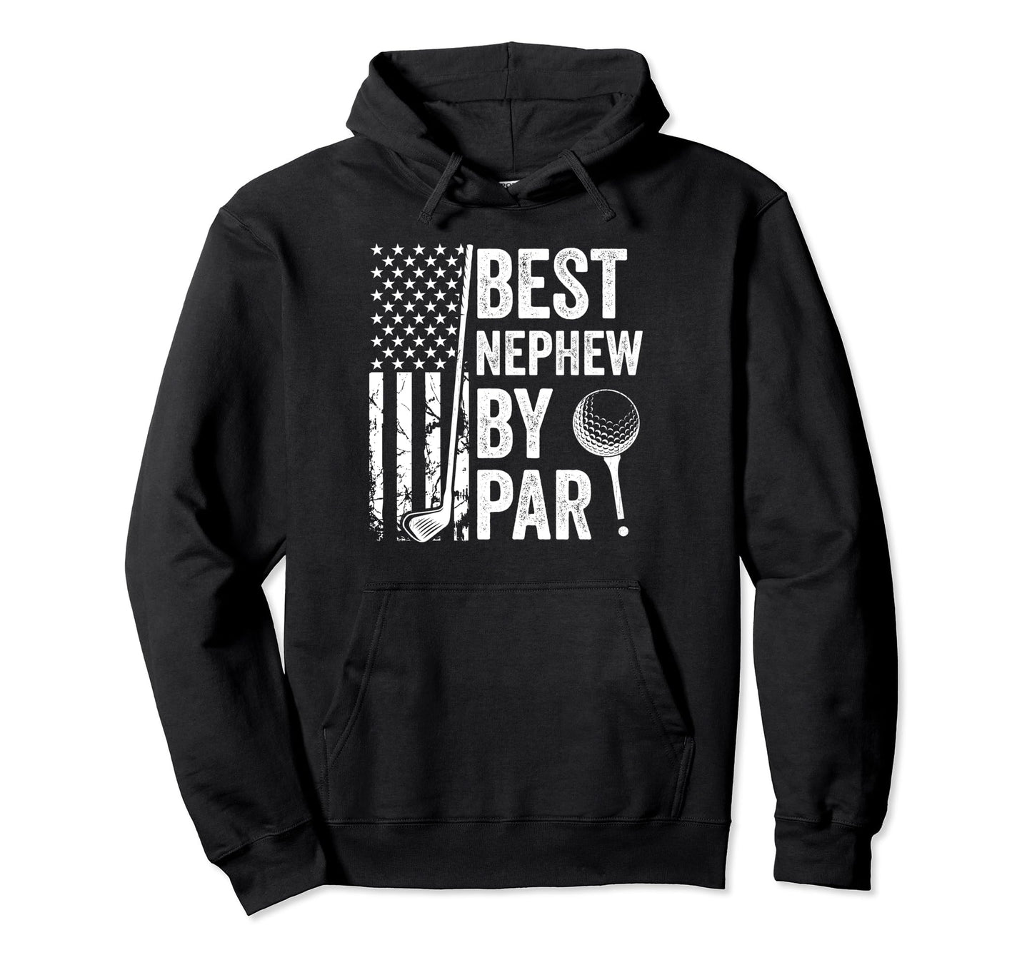 Best Nephew Par Usa Flag Golf Funny Hoodie - Streetwear Style for Adults - T-Shirt, Sweatshirt, Hoodie