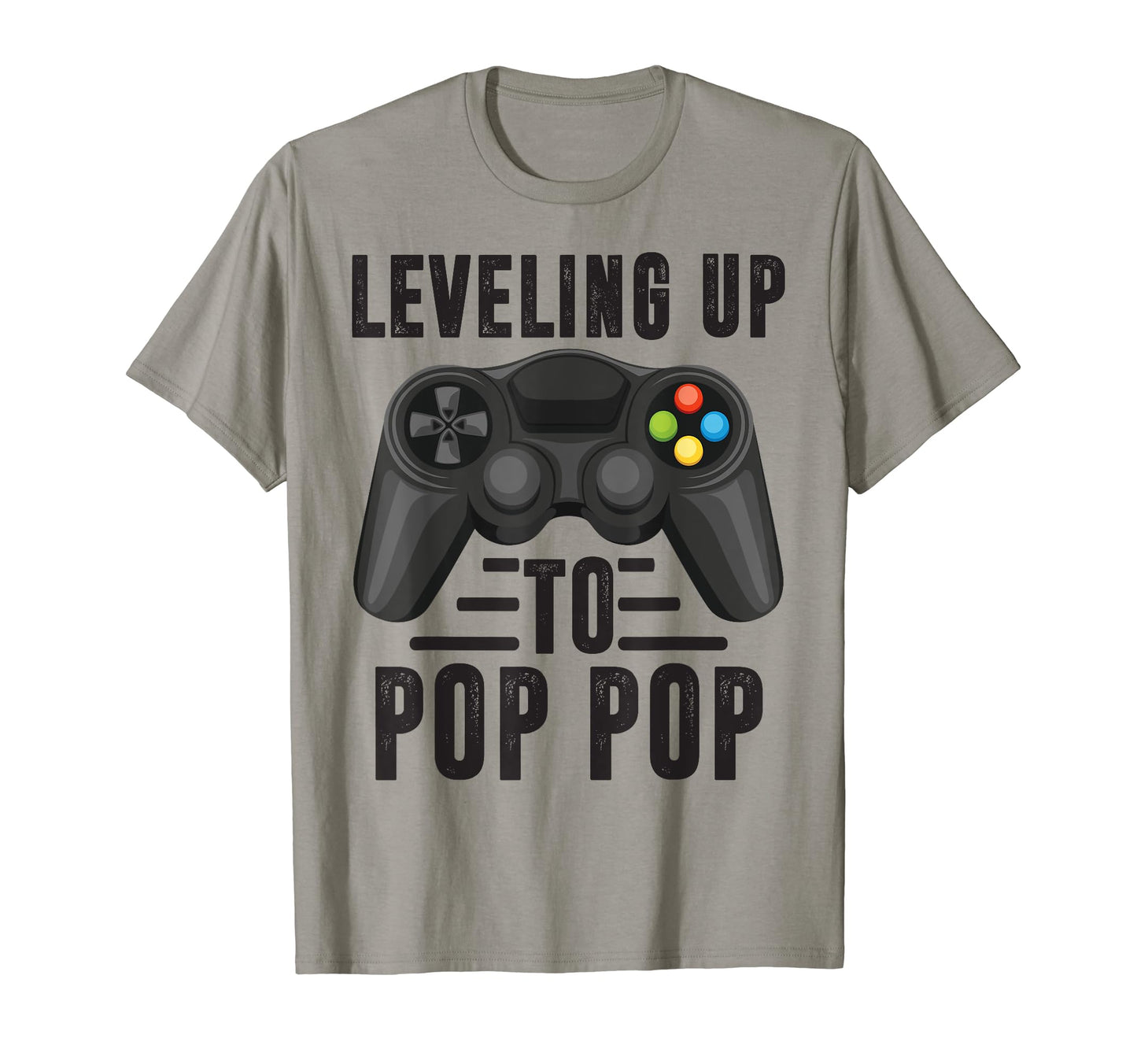 Leveling Up To Pop Pop Promoted To T-Shirt - Streetwear Style Men Women - T-Shirt, Sweatshirt, Hoodie