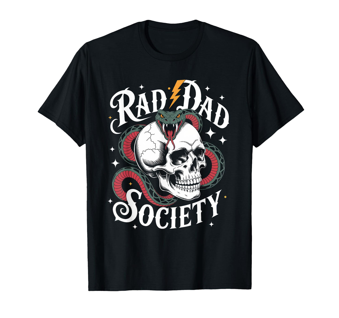 Rad Dad Society Skull Snake Father T-Shirt - Streetwear Style Men Women - T-Shirt, Sweatshirt, Hoodie