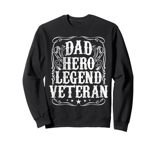 Bourbon Dad Hero Legend Veteran Sweatshirt - Streetwear Style for Adults - T-Shirt, Sweatshirt, Hoodie