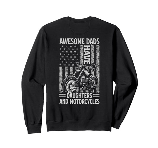 Awesome Dads Have Daughters And Sweatshirt - Graphic Print Unisex - T-Shirt, Sweatshirt, Hoodie