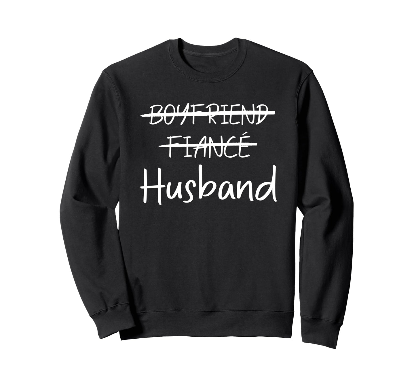 Boyfriend Fiance Husband Tees Sweatshirt - Casual Everyday Wear for Adults - T-Shirt, Sweatshirt, Hoodie