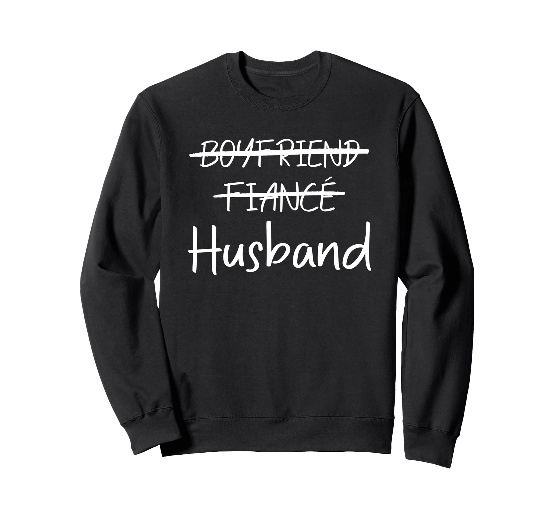 Boyfriend Fiance Husband Tees Sweatshirt - Casual Everyday Wear for Adults - T-Shirt, Sweatshirt, Hoodie