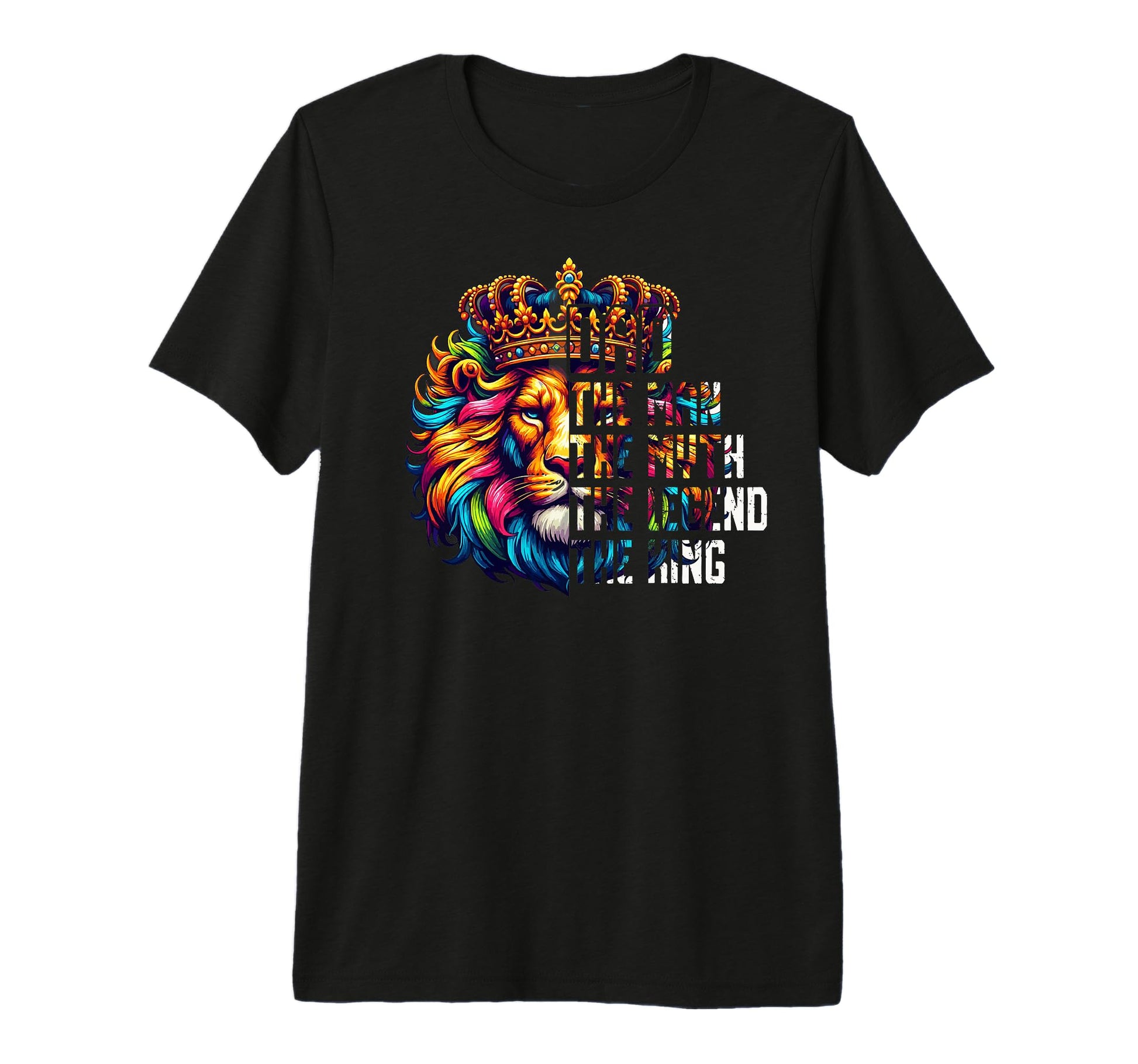 Dad Myth Legend Fathers Day Dad Lion T-Shirt - Fun Novelty Design Unisex - T-Shirt, Sweatshirt, Hoodie