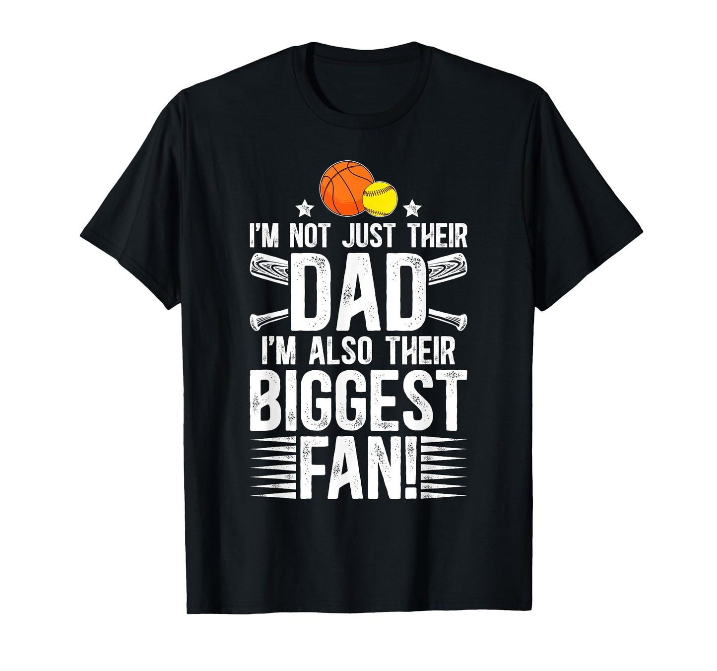Their Biggest Fan Softball Basketball Dad T-Shirt - Trendy Graphic Unisex - T-Shirt, Sweatshirt, Hoodie
