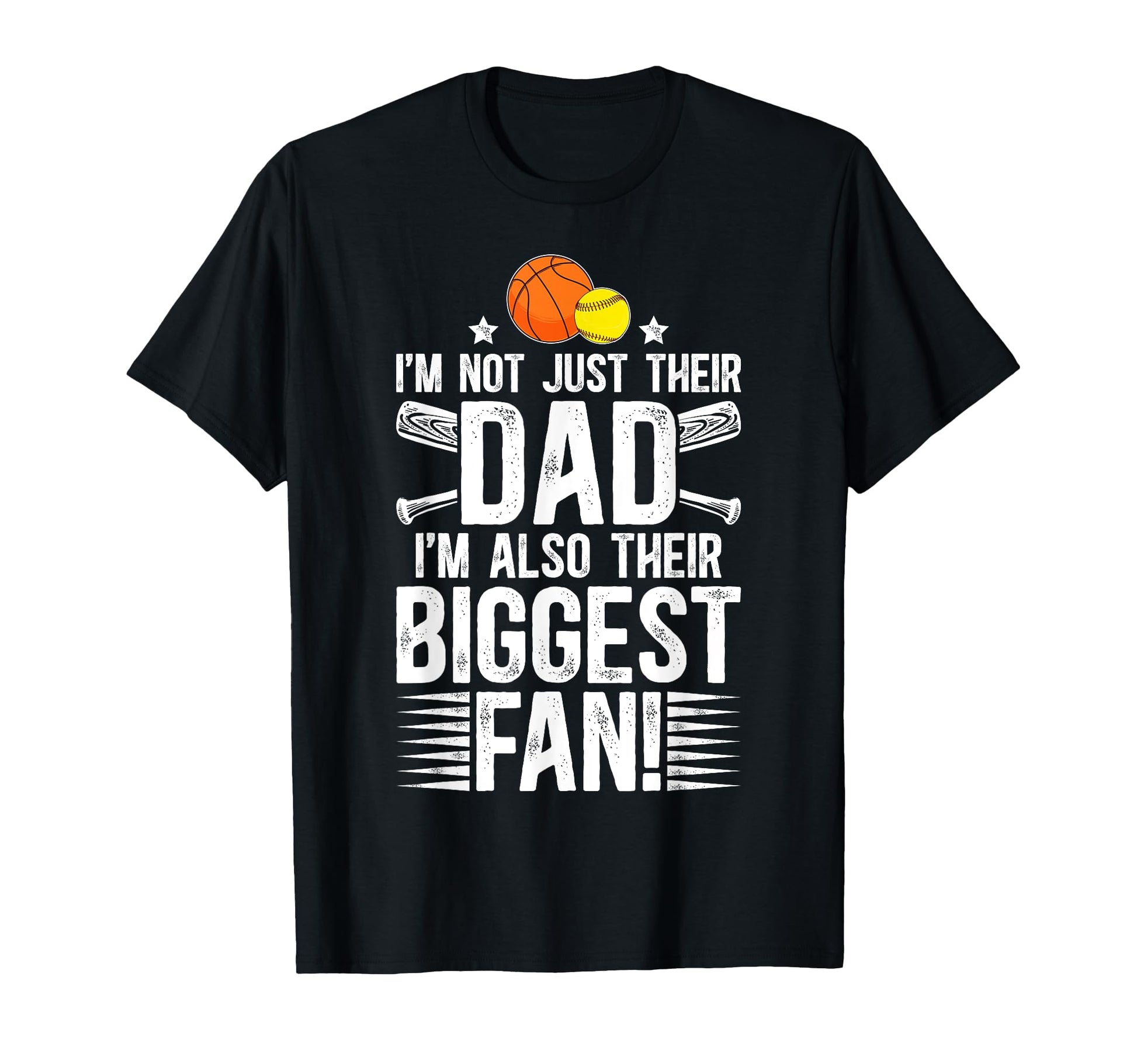 Their Biggest Fan Softball Basketball Dad T-Shirt - Trendy Graphic Unisex - T-Shirt, Sweatshirt, Hoodie