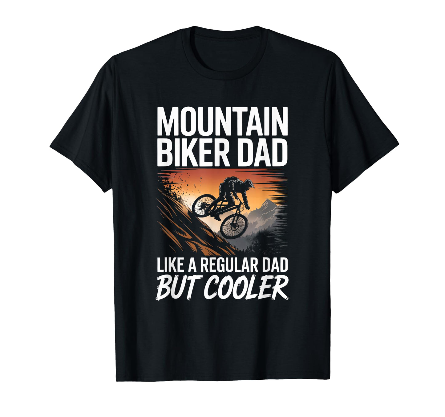 Mountain Biker Dad Funny Mtb Father T-Shirt - Minimalist Print Men Women - T-Shirt, Sweatshirt, Hoodie