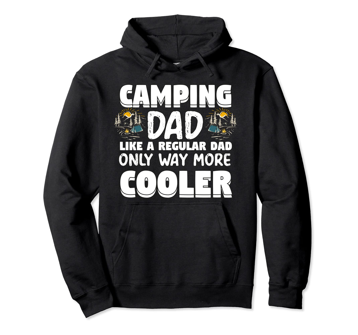 Mens Camping Dad Cooler Camper Fathers Hoodie - Custom Art Print Unisex - T-Shirt, Sweatshirt, Hoodie
