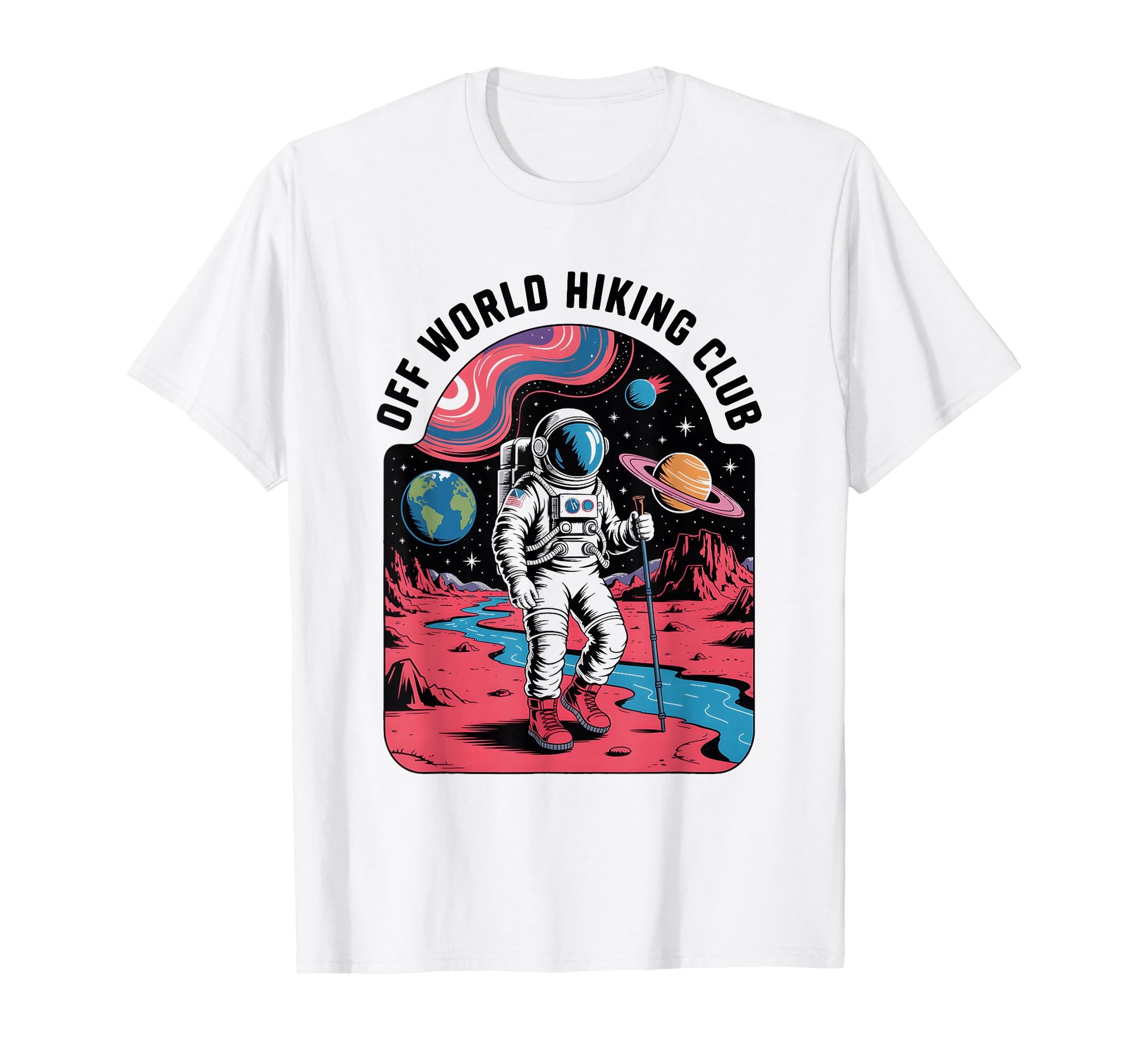 Funny Hiker Hikers Hiking Walking Space T-Shirt - Unique Graphic Unisex - T-Shirt, Sweatshirt, Hoodie