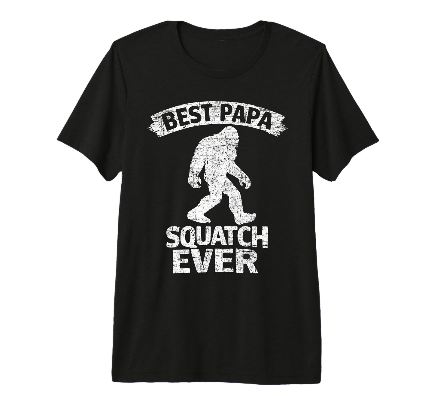 Bigfoot Dad Sasquatch Dad Best T-Shirt - Fun Novelty Design for Adults - T-Shirt, Sweatshirt, Hoodie
