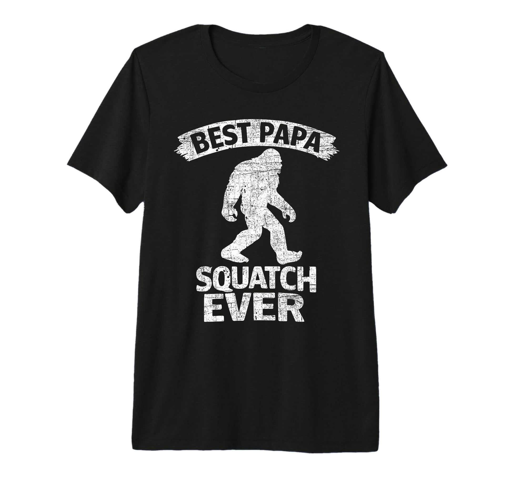 Bigfoot Dad Sasquatch Dad Best T-Shirt - Fun Novelty Design for Adults - T-Shirt, Sweatshirt, Hoodie