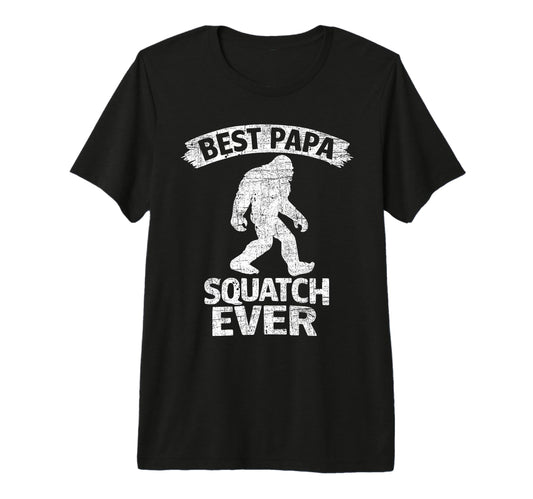 Bigfoot Dad Sasquatch Dad Best T-Shirt - Fun Novelty Design for Adults - T-Shirt, Sweatshirt, Hoodie