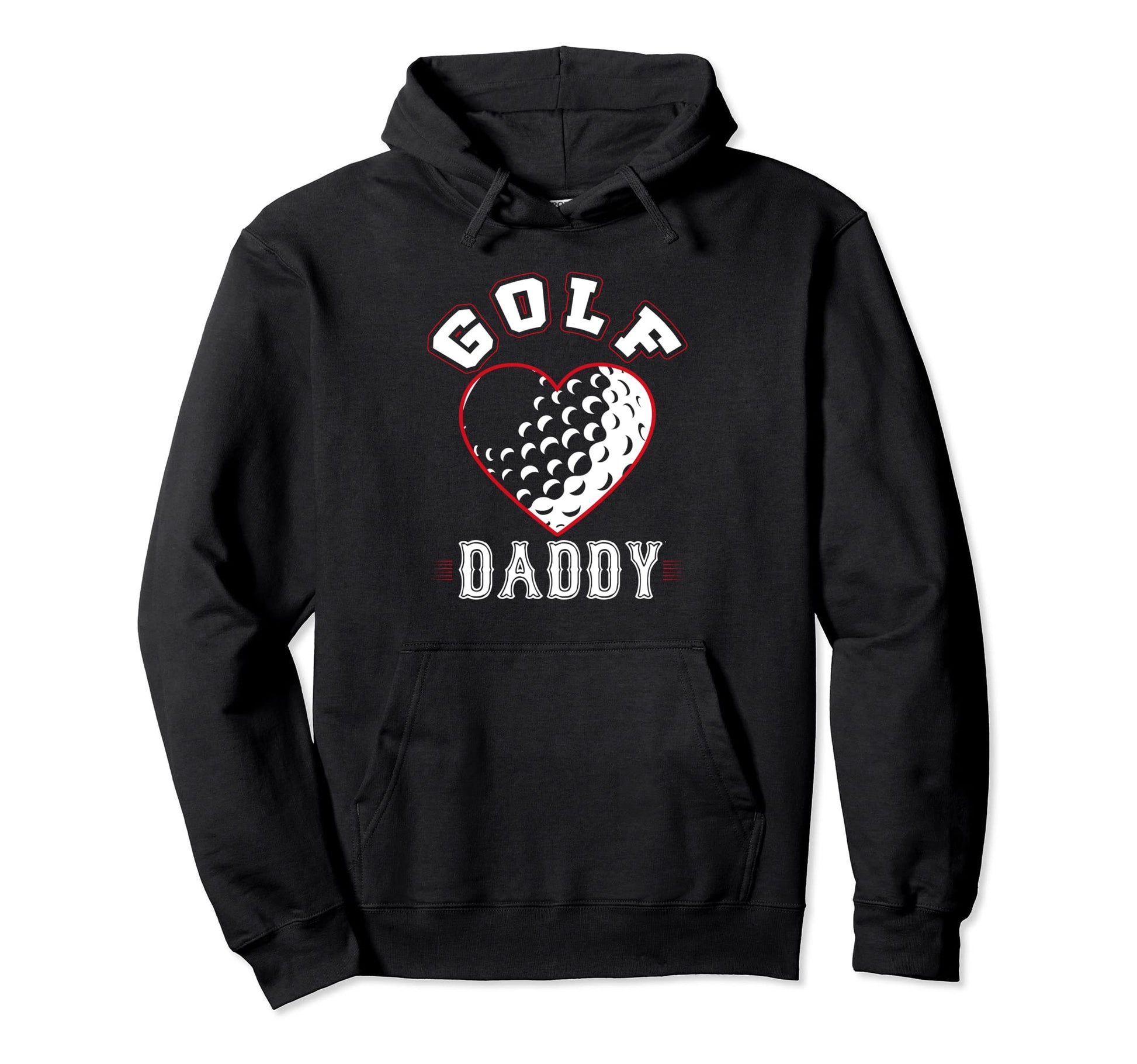 Golfing Daddy Gifts Funny Fathers Hoodie - Fun Novelty Design for Adults - T-Shirt, Sweatshirt, Hoodie