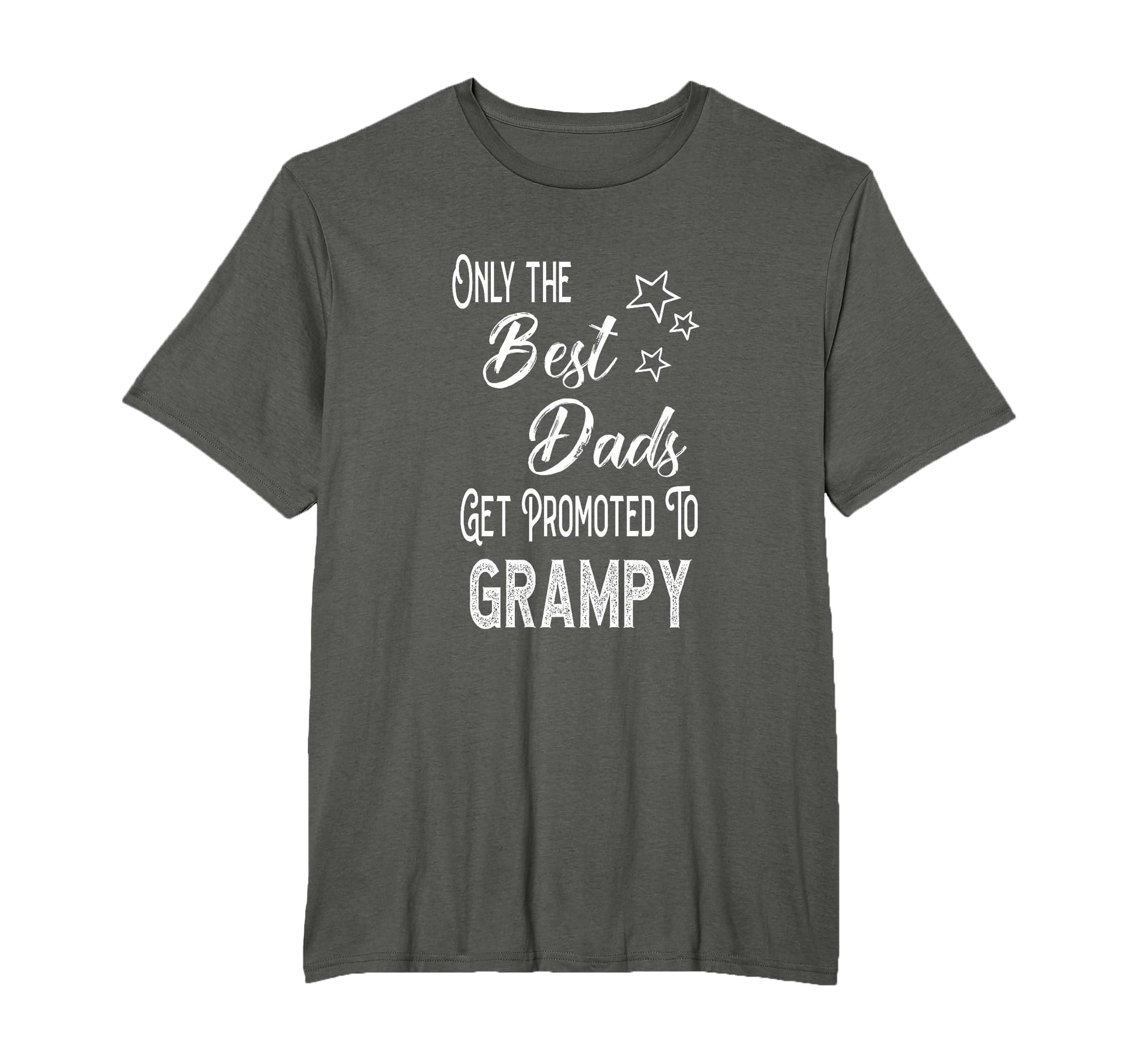 Best Dads Get Promoted To Grampy T-Shirt - Unique Graphic Men Women - T-Shirt, Sweatshirt, Hoodie
