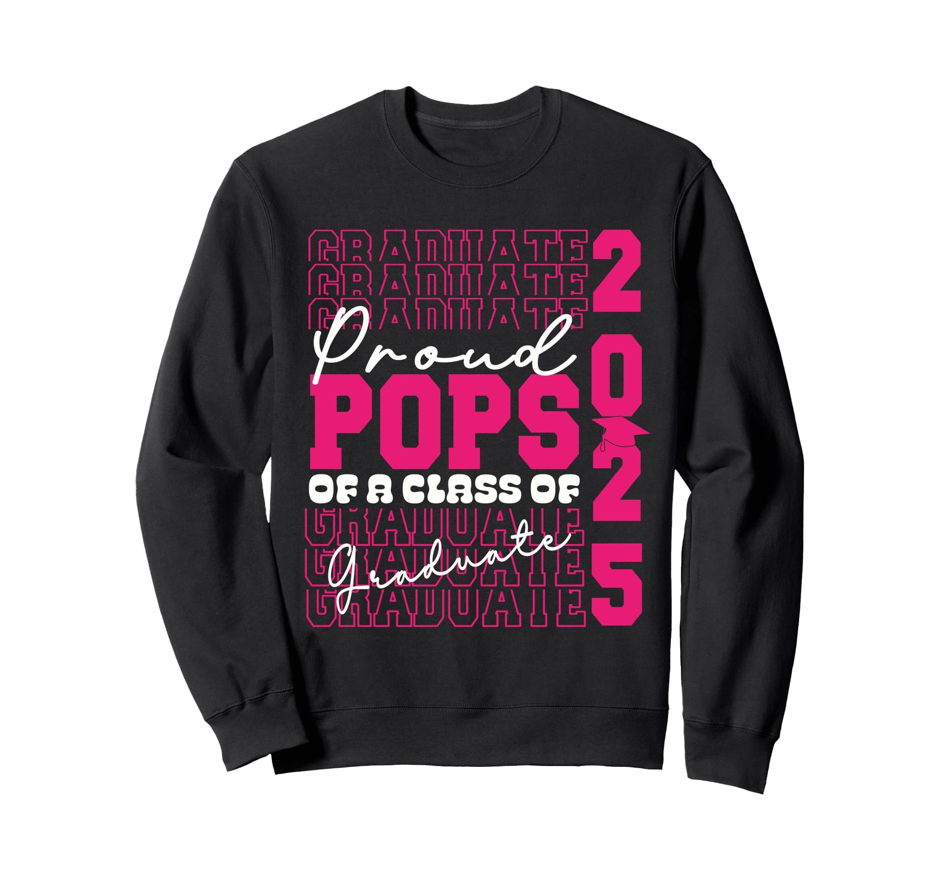 Proud Pops 2025 Graduate Grad Sweatshirt - Minimalist Print for Adults - T-Shirt, Sweatshirt, Hoodie