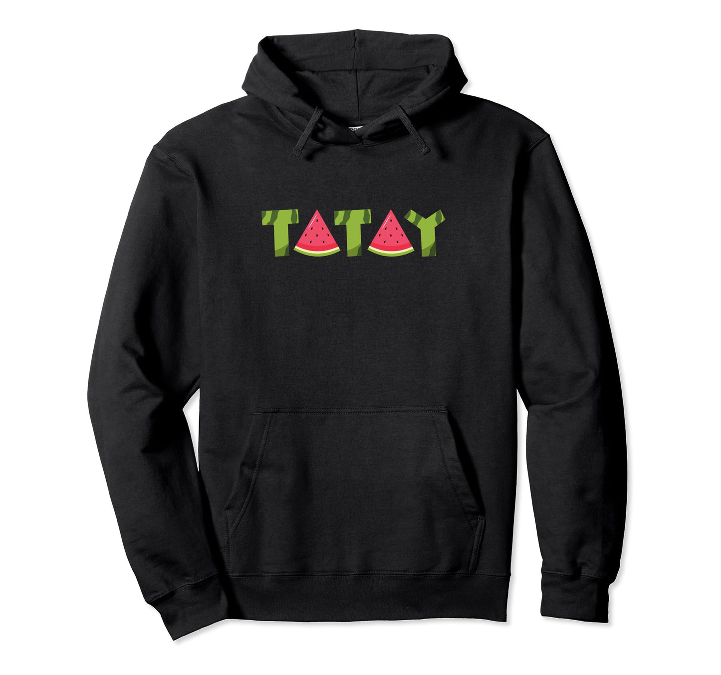 Tatay Watermelon Funny Summer Fruit Dad Hoodie - Novelty Apparel Men Women - T-Shirt, Sweatshirt, Hoodie