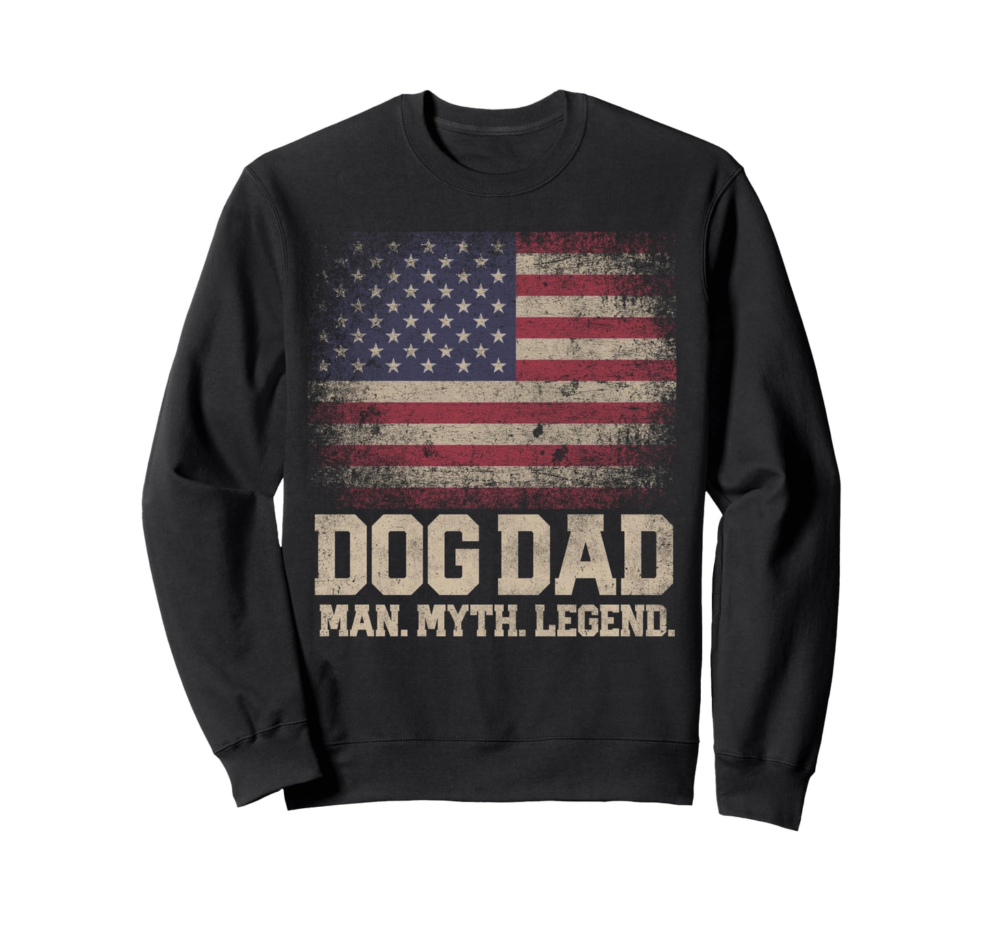 Dog Dad Myth Legend 4Th July Sweatshirt - Minimalist Print Men Women - T-Shirt, Sweatshirt, Hoodie