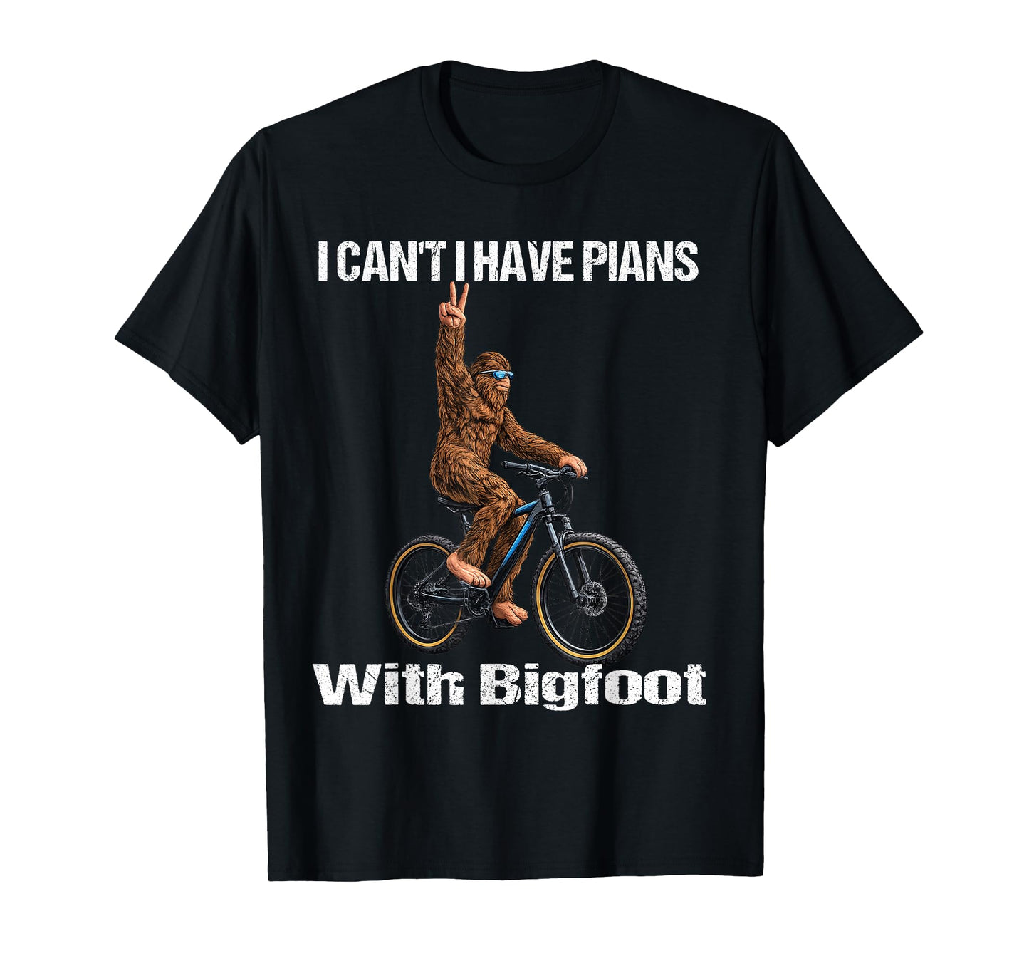 I Cant I Have Plans Bigfoot Funny T-Shirt - Minimalist Print for Adults - T-Shirt, Sweatshirt, Hoodie