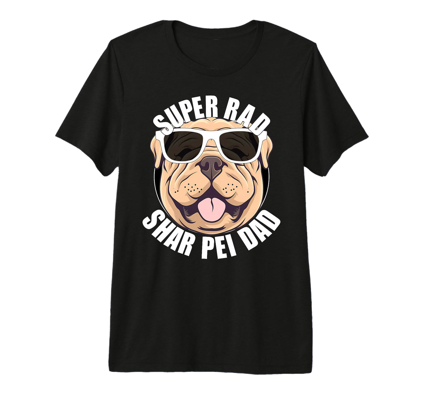Mens Shar Pei Dad Funny Dog Father T-Shirt - Streetwear Style Men Women - T-Shirt, Sweatshirt, Hoodie