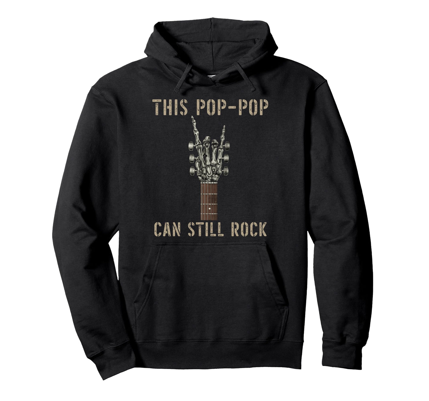 This Pop Pop Can Still Rock Skeleton Hoodie - Streetwear Style Men Women - T-Shirt, Sweatshirt, Hoodie