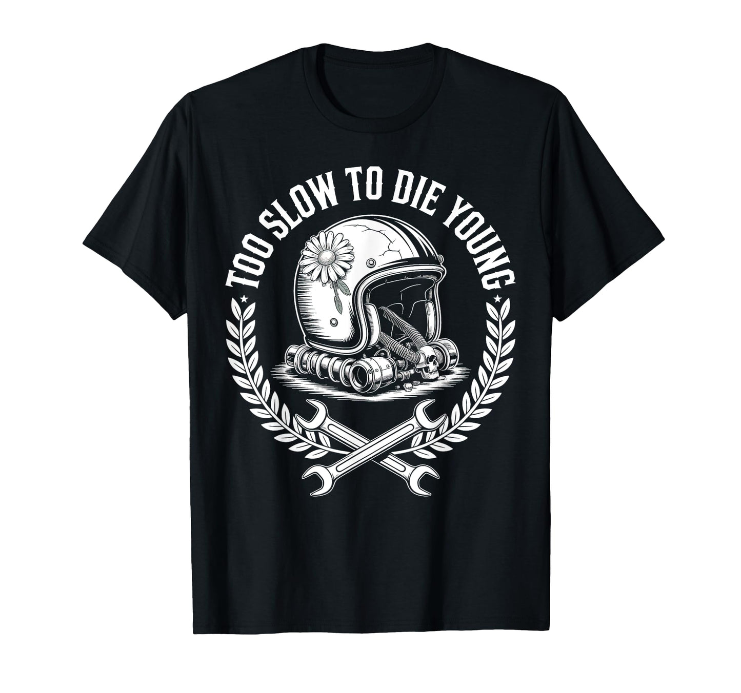 Too Slow To Die Young Motorcycle Helmet T-Shirt - Unique Graphic Men Women - T-Shirt, Sweatshirt, Hoodie