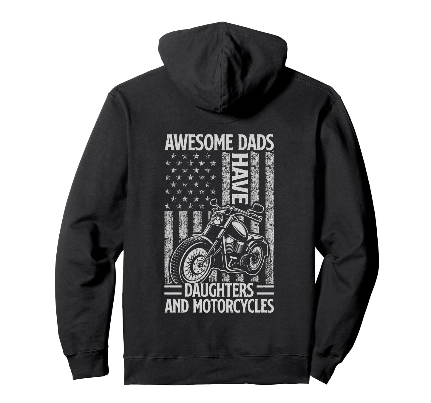 Awesome Dads Have Daughters And Hoodie - Casual Everyday Wear Unisex - T-Shirt, Sweatshirt, Hoodie