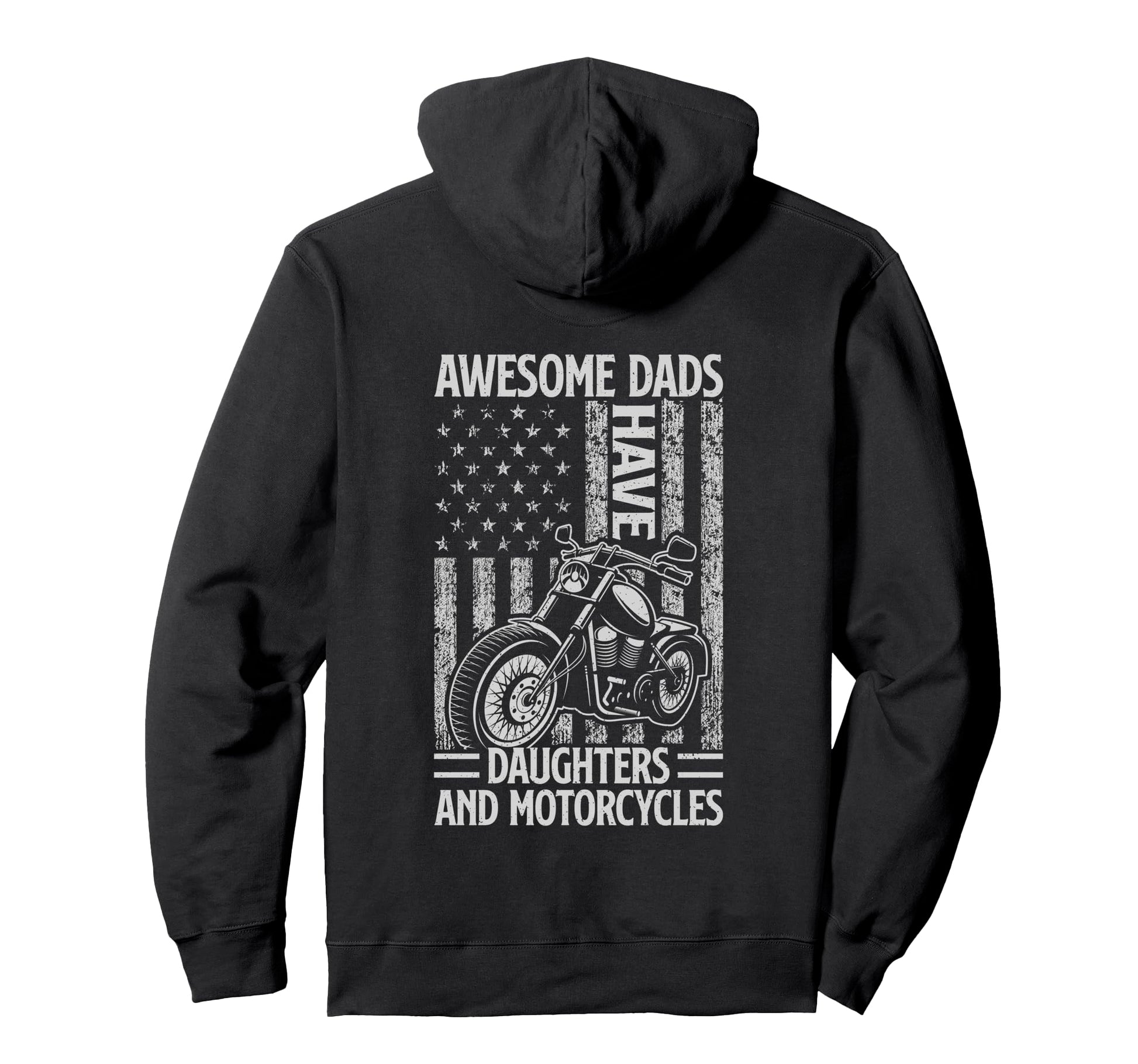 Awesome Dads Have Daughters And Hoodie - Casual Everyday Wear Unisex - T-Shirt, Sweatshirt, Hoodie