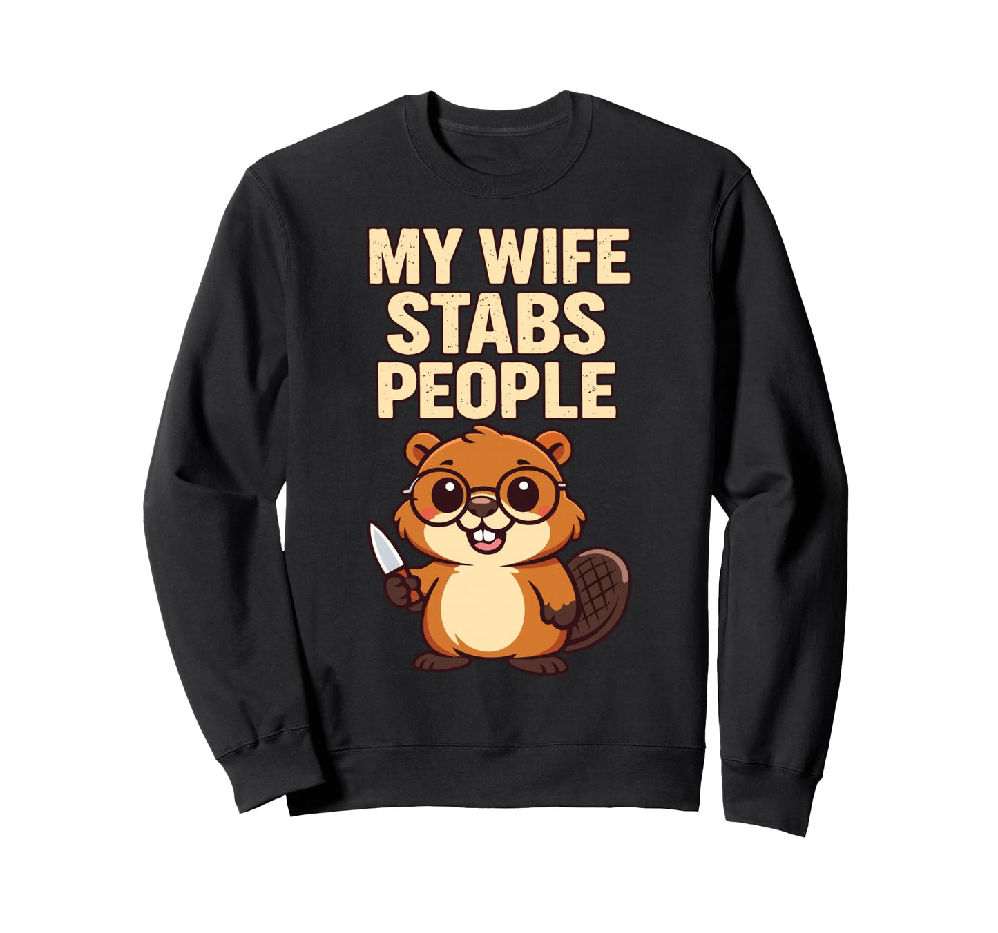 Funny Husband Dad Shirts From Mom Sweatshirt - Casual Everyday Wear Unisex - T-Shirt, Sweatshirt, Hoodie