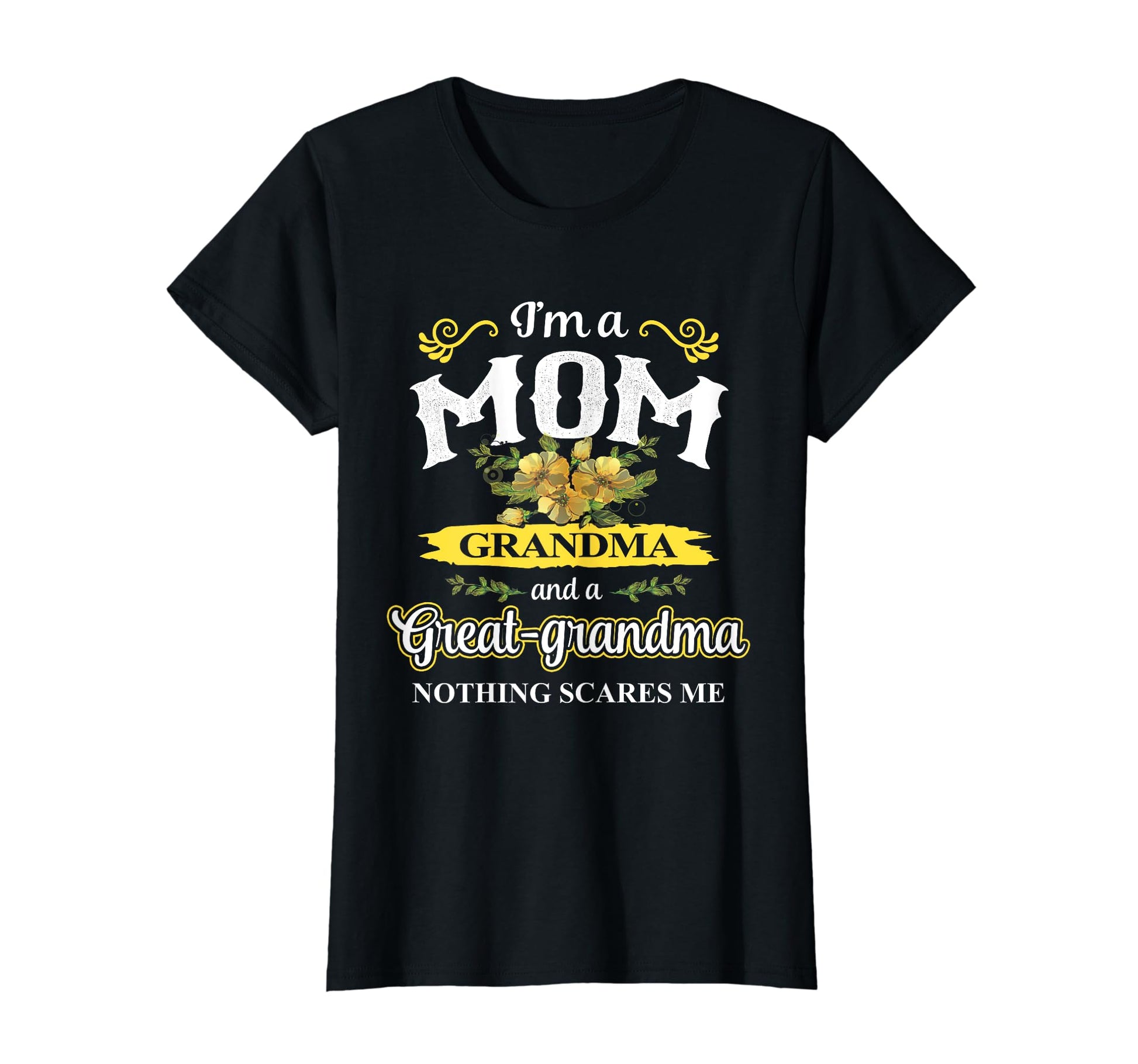 Mothers Day I Am Mom Grandma And Great T-Shirt - Unique Graphic for Adults - T-Shirt, Sweatshirt, Hoodie