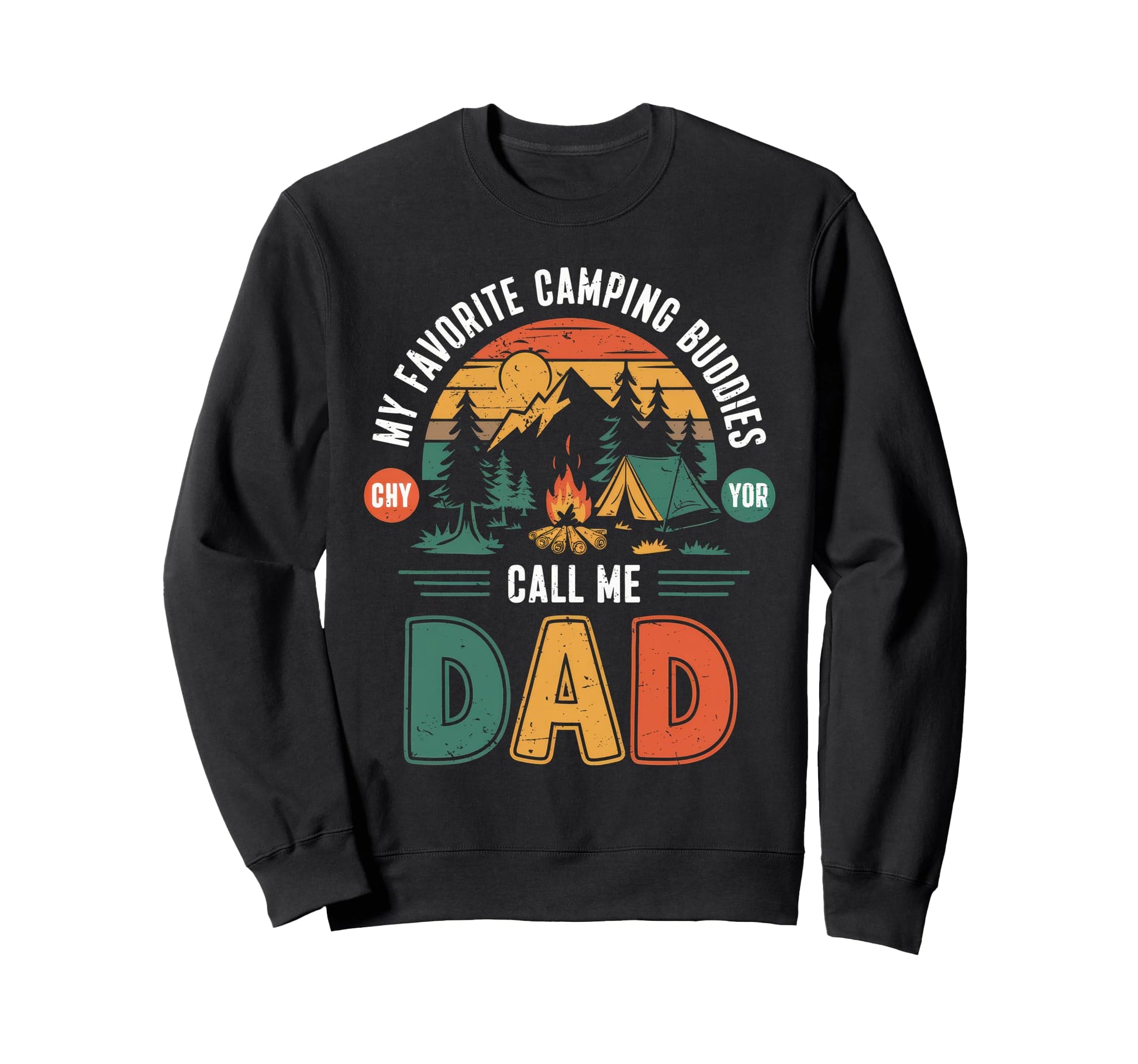My Favorite Camping Buddies Call Me Sweatshirt - Custom Art Print Unisex - T-Shirt, Sweatshirt, Hoodie