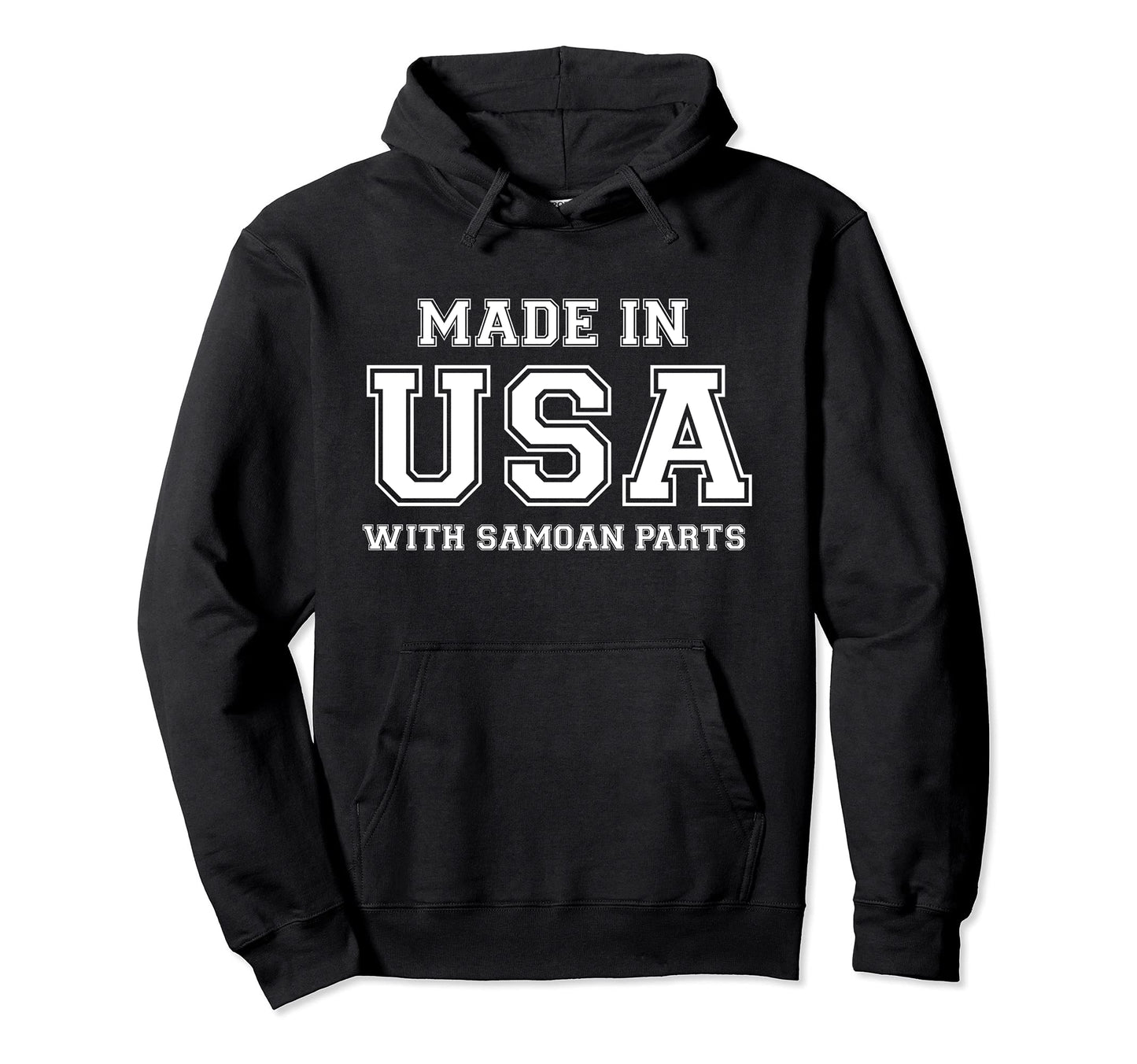 Made Usa Samoan Parts Samoa American Hoodie - Fun Novelty Design Men Women - T-Shirt, Sweatshirt, Hoodie