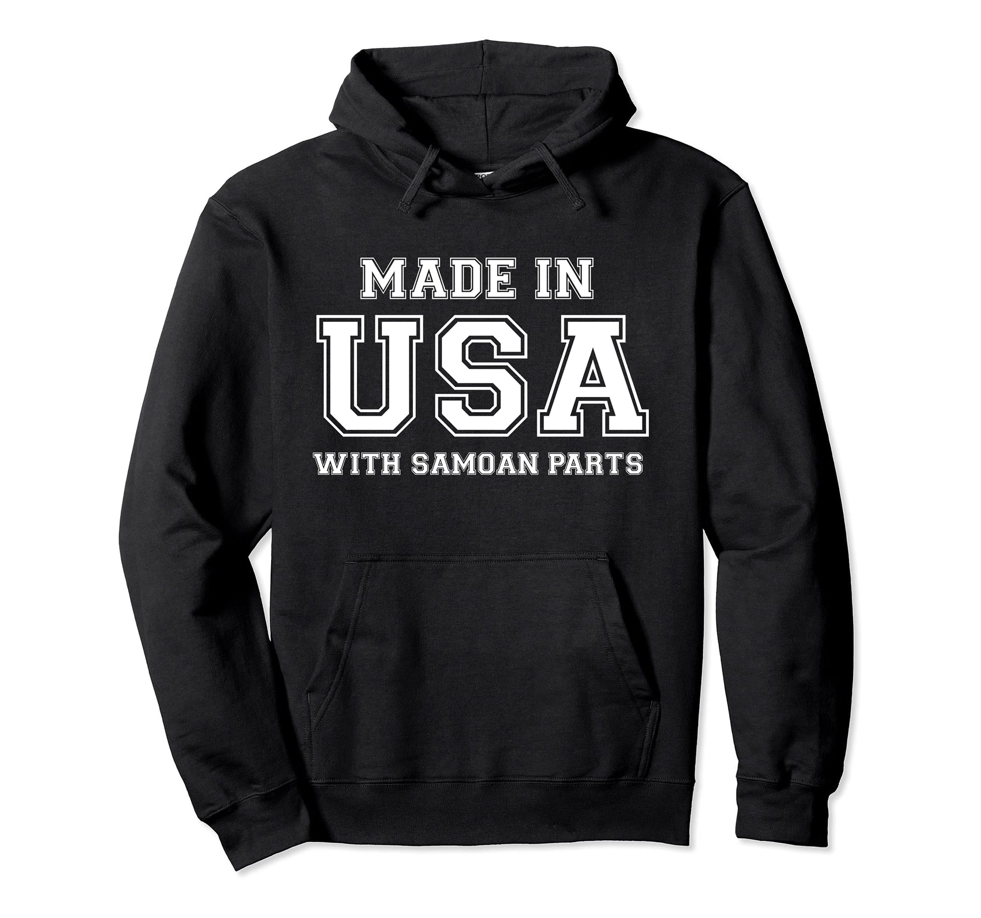 Made Usa Samoan Parts Samoa American Hoodie - Fun Novelty Design Men Women - T-Shirt, Sweatshirt, Hoodie