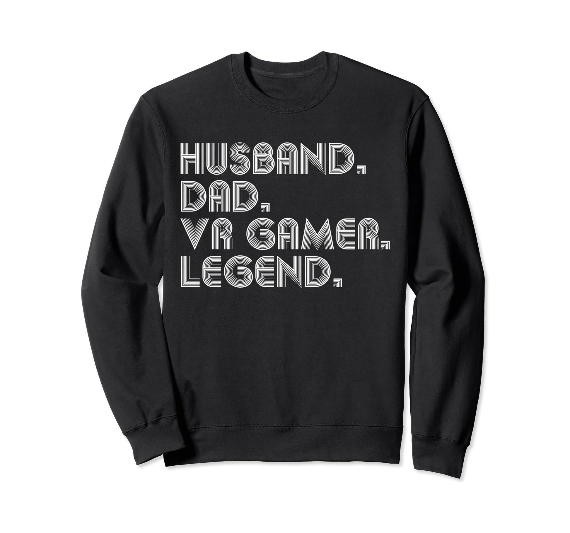 Husband Dad Vr Gamer Funny Virtual Sweatshirt - Graphic Print for Adults - T-Shirt, Sweatshirt, Hoodie