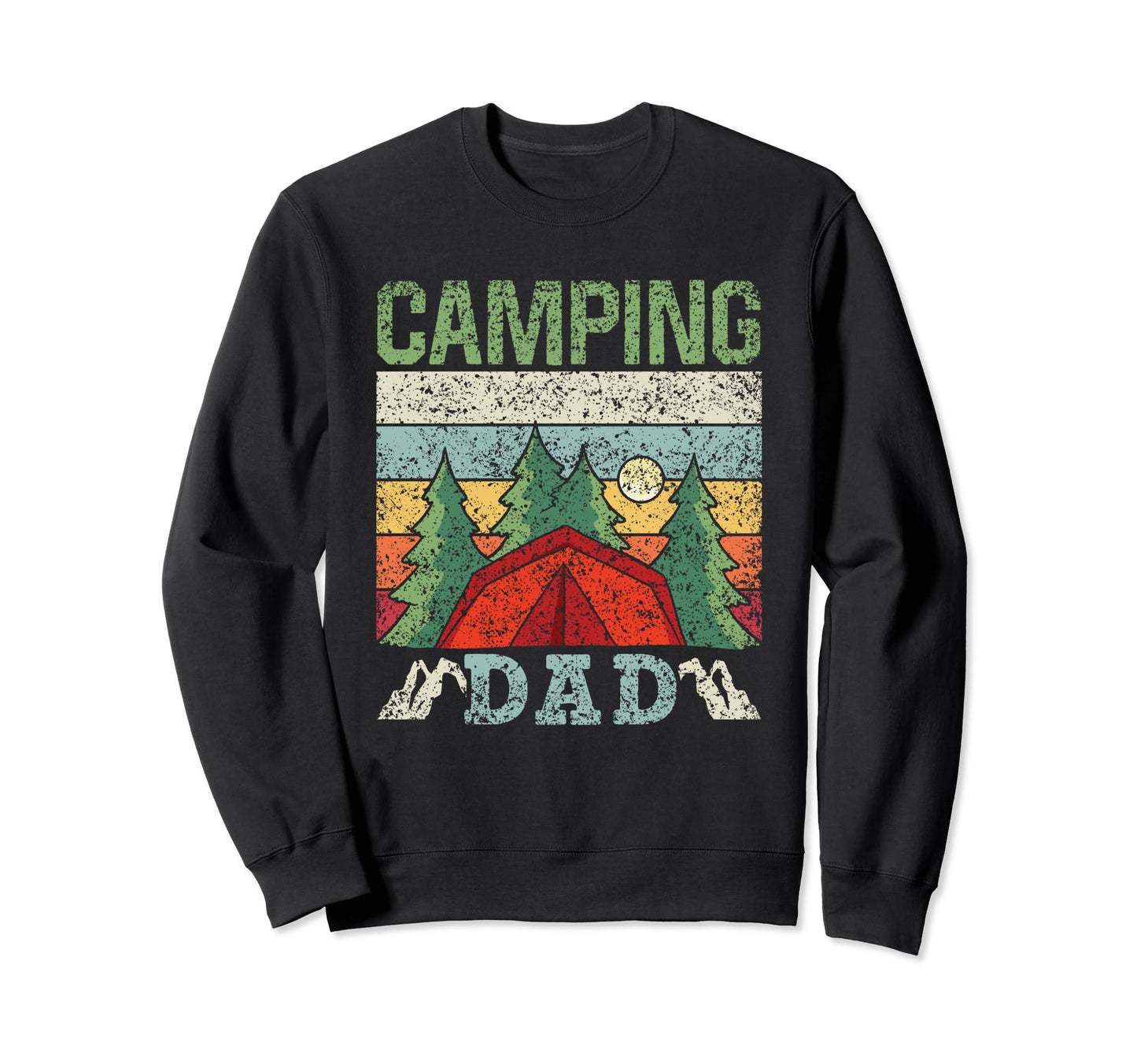 Camping Dad Camper Father Camp Sweatshirt - Casual Everyday Wear Unisex - T-Shirt, Sweatshirt, Hoodie