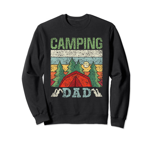 Camping Dad Camper Father Camp Sweatshirt - Casual Everyday Wear Unisex - T-Shirt, Sweatshirt, Hoodie