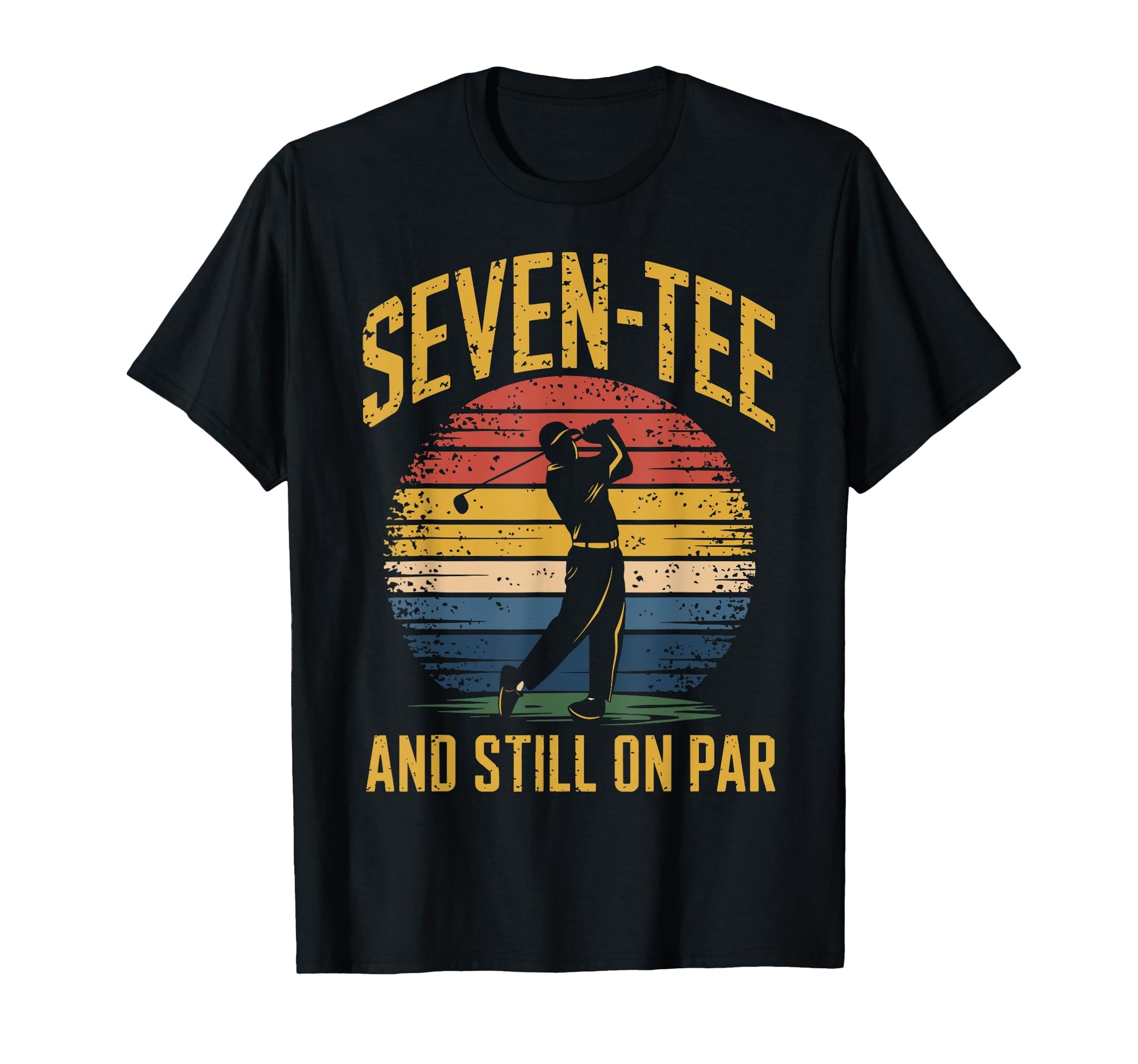 70Th Birthday Golfer Golf Pun Seven T-Shirt - Minimalist Print for Adults - T-Shirt, Sweatshirt, Hoodie