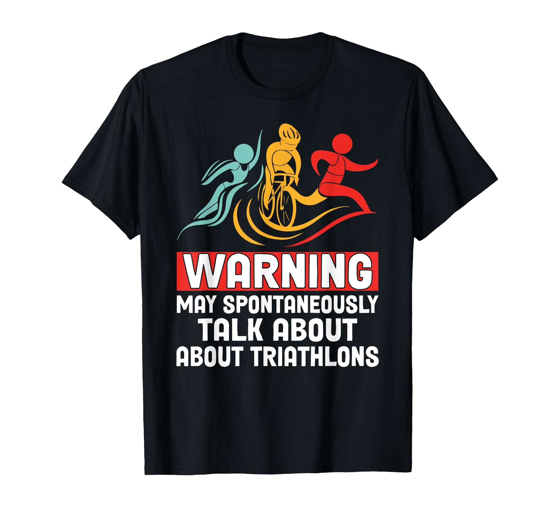 Funny Triathlon Swim Bike Run Athelete T-Shirt - Minimalist Print Unisex - T-Shirt, Sweatshirt, Hoodie